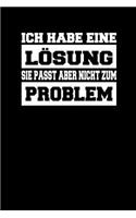 Ich Habe Eine Lösung Sie Passt Aber Nicht Zum Problem