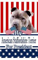 My American Staffordshire Terrier for President