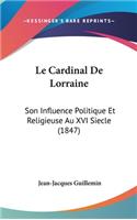 Le Cardinal De Lorraine