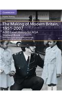 A/AS Level History for AQA The Making of Modern Britain, 1951–2007 Student Book
