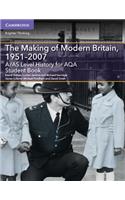 A/As Level History for Aqa the Making of Modern Britain, 1951-2007 Student Book