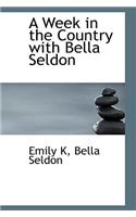 A Week in the Country with Bella Seldon