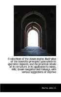 A Catechism of the Steam Engine, Illustrative of the Scientific Principles Upon Which Its Operation