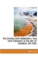 Seventy-Ninth Highlanders, New York Volunteers in the War of Rebellion, 1861-1865: (English)
