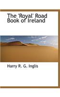 The 'Royal' Road Book of Ireland