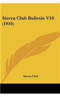 Sierra Club Bulletin V10 (1916)