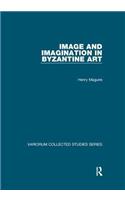 Image and Imagination in Byzantine Art