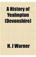 A History of Yealmpton (Devonshire)