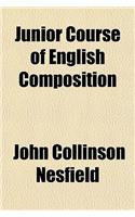 Junior Course of English Composition