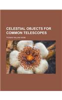 Celestial Objects for Common Telescopes
