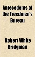 Antecedents of the Freedmen's Bureau