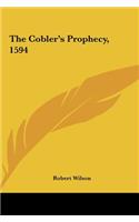 The Cobler's Prophecy, 1594