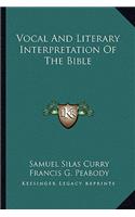 Vocal And Literary Interpretation Of The Bible