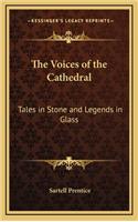 The Voices of the Cathedral