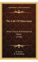 Life of Maecenas the Life of Maecenas