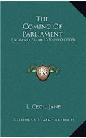 The Coming of Parliament
