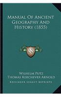 Manual Of Ancient Geography And History (1855)