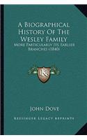 Biographical History Of The Wesley Family