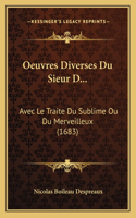 Oeuvres Diverses Du Sieur D...