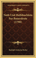 Noth Und Hulfsbuchlein Fur Bauersleute (1798)