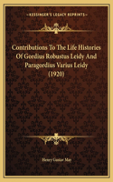 Contributions To The Life Histories Of Gordius Robustus Leidy And Paragordius Varius Leidy (1920)