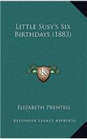 Little Susy's Six Birthdays (1883)