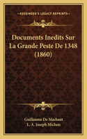 Documents Inedits Sur La Grande Peste De 1348 (1860)