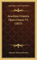 Aeschinis Oratoris Opera Graece V1 (1823)