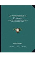 Die Amphorideen Und Cystoideen