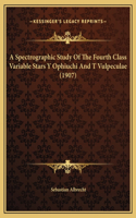 A Spectrographic Study Of The Fourth Class Variable Stars Y Ophiuchi And T Vulpeculae (1907)