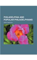 Philadelphia and Popular Philadelphians