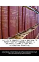 Investor Protection: A Review of Plaintiffs' Attorney Abuses in Securities Litigation and Legislative Remedies