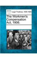 The Workmen's Compensation Act, 1906.
