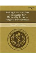 Scaling Laws and Size Thresholds for Minimally Invasive Surgical Instruments