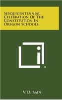 Sesquicentennial Celebration of the Constitution in Oregon Schools