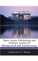 Open Access Publishing and Citation Archives: Background and Controversy(English)