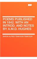 Poems Published in 1842. with an Introd. and Notes by A.M.D. Hughes