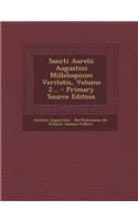 Sancti Aurelii Augustini Milleloquium Veritatis, Volume 2...