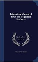 Laboratory Manual of Fruit and Vegetable Products: (English)