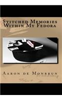 Stitched Memories Within My Fedora