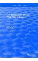 Low Temperature Stress Physiology in Crops