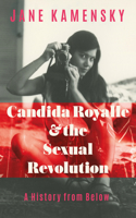 Candida Royalle and the Sexual Revolution - A History from Below