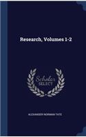 Research, Volumes 1-2