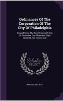 Ordinances Of The Corporation Of The City Of Philadelphia