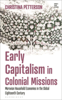 Early Capitalism in Colonial Missions