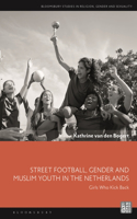 Street Football, Gender and Muslim Youth in the Netherlands