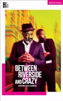 Between Riverside and Crazy