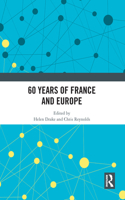 60 years of France and Europe