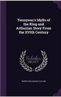 Tennyson's Idylls of the King and Arthurian Story From the XVIth Century