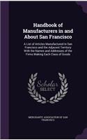 Handbook of Manufacturers in and About San Francisco